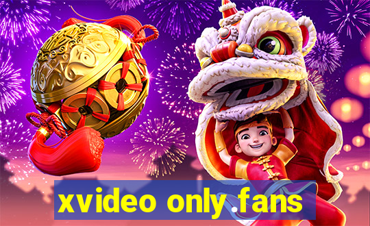 xvideo only.fans